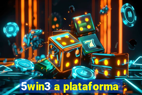 5win3 a plataforma